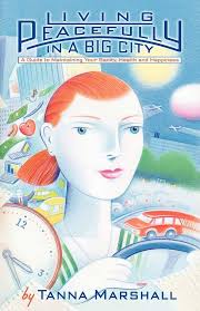Amazon.com: Living Peacefully in a Big City: A Guide to Maintaining Your  Sanity, Health, and Happiness: 9781440138690: Marshall, Tanna: Libros
