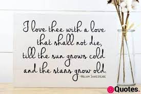 If she is not into the exotic romantic. 32 Valentines Day Love Quotes By Shakespeare Shakespeare Wall Art Valentines Day Decor I Love You Gift Valentine Gift For Her Love Quote Wall Love Quotes Daily Leading Love
