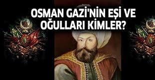 Kuruluş osman dizisi ile osmanlı'nın kuruluşunu anlatan dizi büyük ilgi gördü. Osman Gazi Nin Esi Ve Ogullari Kimler Osman Gazi Nin Cocuklari Kimler Takvim