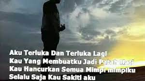 Tapi karena alasan satu dan lain hal, blog itu aku tutup. Kata Kata Lagu Luvia Band Patah Hati Youtube