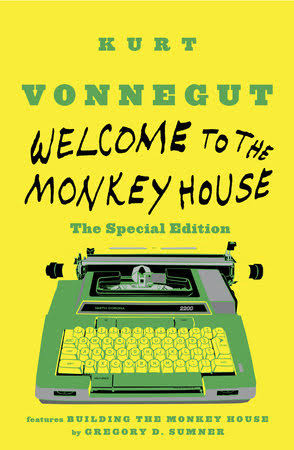 Welcome to the Monkey House: The Special Edition by Kurt Vonnegut:  9780812993608 | PenguinRandomHouse.com: Books