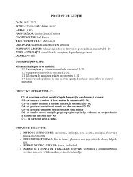 Utilizarea limbajului din sfera valorilor civice pentru organizarea demersurilor de cunoaştere şi explicare a unor fapte şi evenimente din viaţa reală. Proiect Lectie Matematica Clasa 1