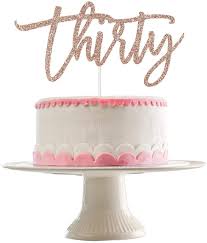 Maybe you would like to learn more about one of these? Amazon Com Thirty Cake Topper Rose Gold Glitter Rose Gold 30th Cake Topper 30th Birthday Cake Topper 30th Birthday Decorations Cake Topper Rose Gold Thirty Thirty Birthday Cake Topper Women Grocery
