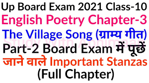Check spelling or type a new query. Up Board Exam 2021 Class 10 English Poetry Chapter 3 The Village Song Important Stanzas Youtube