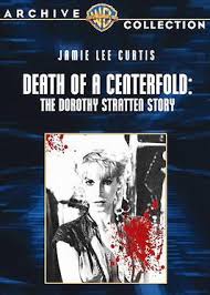 Dorothy stratten was born in vancouver, british columbia as dorothy hoogstratten. Death Of A Centerfold The Dorothy Stratten Story Wikipedia