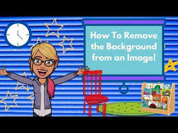 How To Remove The The Background From An Image Bitmoji Basics And Google Slides Youtube Classroom Background Classroom Images Virtual Classrooms