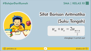 Maybe you would like to learn more about one of these? Sifat Barisan Aritmatika Suku Tengah Matematika Wajib Kelas Xi Youtube