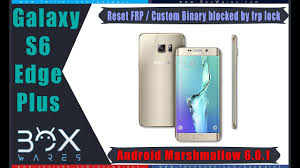 1 access instructions on phone. Reset Frp S6 Edge 6 0 1 Custom Binary Blocked By Frp Lock By Boxwares