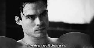 I'll die knowing i was loved. My Favorite Damon Salvatore Quotes On We Heart It