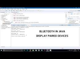 Bluetooth In Java Paired Devices Youtube