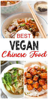 9 Vegan Chinese Food Best Vegan Chinese Food Recipes Easy Healthy Ve Vegan Chinese Food Vegan Chinese Easy Healthy Recipes