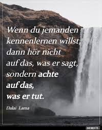 Wenn Du Jemanden Kennenlernen Willst Dann Hor Nicht Auf Lustige Bilder Spruche Witze Echt Lustig