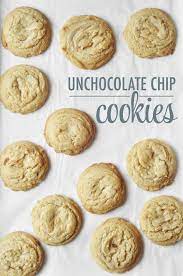 Unchocolate Chip Cookies Rachel Hollis Recipe Desserts Chip Cookies Cookie Recipes Chewy