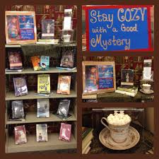 Stay Cozy With A Good Mystery Christmas Library Display Library Book Displays Cozy Mysteries