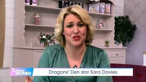 Sara davies' net worth is estimated to be €37 million. Dragon S Den S Sara Davies Tells Loose Women It S Never Been Easier To Start A Business Daily Mail Online
