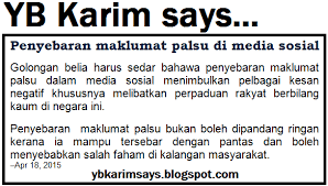 Yb Karim Says Penyebaran Maklumat Palsu Menimbulkan Kesan Negatif