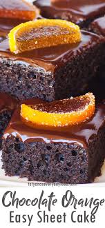 Easy Chocolate Orange Sheet Cake Video Tatyanas Everyday Food Recipe In 2020 Easy Chocolate Orange Cake Recipe Chocolate Orange