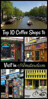 View the location of this coffee shop on our map. 10 Best Coffee Shops In Amsterdam To Visit Amsterdam Travel Amsterdam Shopping Visit Amsterdam