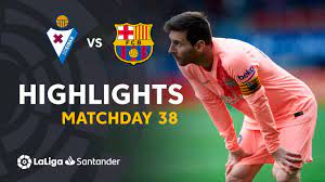 Eibar vs barcelona live stream. Highlights Sd Eibar Vs Fc Barcelona 2 2 Youtube