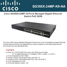 The cisco 300 series is a broad portfolio of affordable managed switches that provide a powerful foundation for your business network. Cisco Sg350x 24mp 24 Ports Managed Gigabit Ethernet Switch Poe 382w