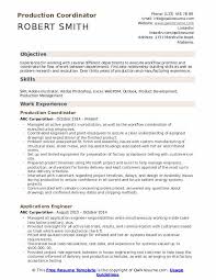 A product manager oversees the life a product, from the inception of the idea to the rollout to consumers. Production Coordinator Resume Samples Qwikresume
