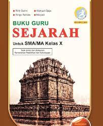 Kunci jawaban intan pariwara kelas 11 semester 1 revisi 2017. Buku Guru Sejarah Peminatan Kelas X Kurikulum 2013 Seputaran Guru