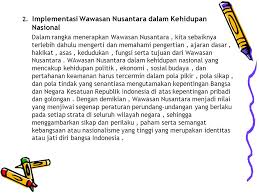 Pemerintah orde baru mengedepankan wawasan budaya nasional. Ajaran Dasar Dan Implementasi Wawasan Nusantara Ppt Download