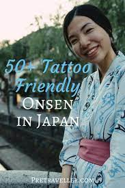 50 Tattoo Friendly Onsen In Japan Japan Travel Tokyo Japan Travel Onsen Japan