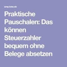 Pauschalen Das Konnen Steuerzahler Bequem Ohne Belege Von Der Steuer Absetzen Steuererklarung Tipps Praktisch Absetzen
