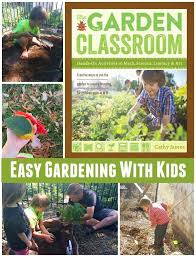 Streaming video online paradise garden episode 3 gratis hanya di anikor. Easy Ways To Begin Gardening With Kids The Garden Classroom