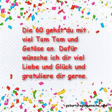 Wiegenfest wünsche ich dir alles erdenkliche glück, aber auch, dass du für deinen partner nach wie vor so viel verständnis und für deine enkel so viel geduld aufbringst wie mit 59. Gluckwunsche Zum 60 Geburtstag C Geburtstagswuensche Wiki