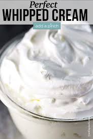 Perfect Whipped Cream Recipe Add A Pinch In 2020 Recipes With Whipping Cream Perfect Whipped Cream Whipped Topping Recipe