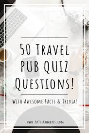 Ask questions and get answers from people sharing their experience with treatment. Travel Pub Quiz 50 Travel Geography Pub Quiz Questions Complete With Crazy Facts Fun Trivia Questions Trivia Questions And Answers Family Trivia Questions
