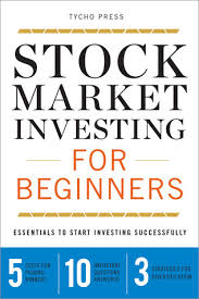 Also explore over 19 similar quizzes in this category. Stock Market Investing For Beginners Essentials To Start Investing Successfully By Tycho Press