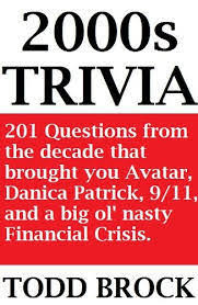 This covers everything from disney, to harry potter, and even emma stone movies, so get ready. 2000s Trivia By Todd J Brock