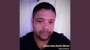 Jesus Ama Paulo Abreu