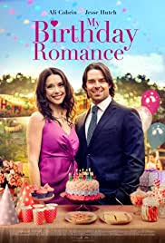 From deep love stories to light romcoms, these romantic movies are ready and waiting. My Birthday Romance Tv Movie 2020 Imdb
