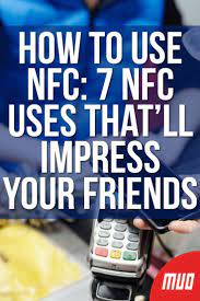 7 Cool Ways To Use Nfc That Ll Impress Your Friends Iphone Life Hacks New Technology Gadgets Nfc