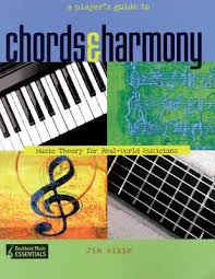 How to use harmony in a sentence. A Player S Guide To Chords And Harmony Music Theory For Real World Musicians Backbeat Music Essentials Paperback Rj Julia Booksellers