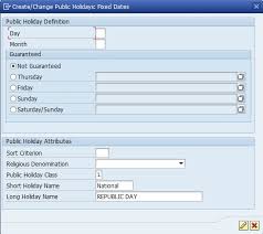 These dates may be modified as official changes are announced, so please check back regularly for updates. Public Holiday Calendar And Work Schedule Rules Sap Blogs