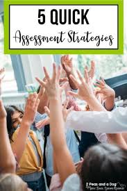 Quick Assessment Strategies Assessment Strategies Jobs For Teachers Education Level
