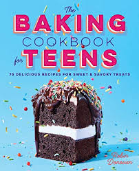 100+ sweet and savory recipes that you'll love to bake, share and eat! The Complete Baking Book For Young Chefs 100 Sweet And Savory Recipes That You Ll Love To Bake Share And Eat Pricepulse