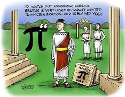 Beware the ides of march is the prophetic line from shakespeare's play julius caesar. Pi Day And The Ides Of March Quuite Possibly One Of The Greatest Things I Ve Seen On The Internet Cartoon Funny April Fools Pranks Math Humor Math Cartoons