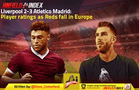 Players may come from or move to leagues we don't currently cover. Liverpool 2 3 Atletico Madrid Player Ratings As Reds Fall In Europe