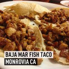Check spelling or type a new query. Baja Mar Fish Taco 217 E Foothill Blvd