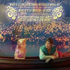 Well That S The Good Part I Guess You Get To Go Find A New Dream What A Sentimental Guy Disney Tangled Disney Kids Disney Dream