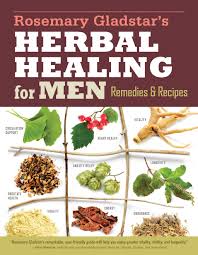 Rosemary Gladstar S Herbal Healing For Men Ebook Herbal Healing Herbalism Rosemary Gladstar