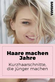haare machen jahre kurzhaarschnitte die junger machen kurzhaarschnitte frisuren die junger machen haare nachwachsen