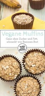 Bananen Haferflocken Muffins Ohne Zucker Backen Macht Glucklich Rezept Banane Haferflocken Muffins Muffins Ohne Zucker Hafer Muffins