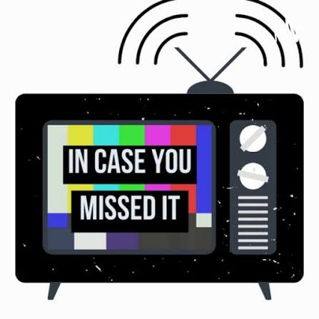 In Case You Missed It! | Podcast on Spotify